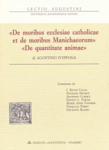 "De moribus ecclesiae catholicae et de moribus Manichaeorum" - "De …