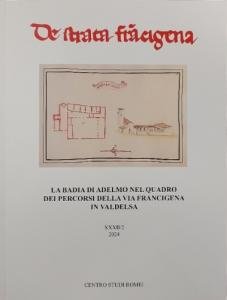 De Strata Francigena XXXII/2, 2024. La Badia di Adelmo nel …