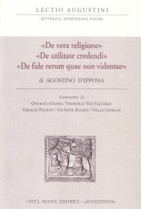 "De vera religione" - "De utilitate credendi" - "De fide …