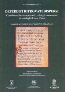 Deperditi ritrovati dispersi. Contributo alla conoscenza di codici già nonantoliani …