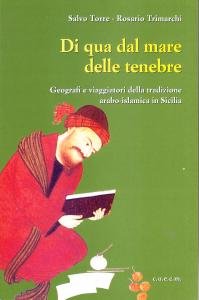 Di qua dal mare delle tenebre. Geografi e viaggiatori della …