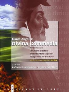 Divina Commedia - LIBRO + WEBOOK. Testi letterari. Strumenti didattici. Percorsi interdisciplinari. Prospettive multiculturali