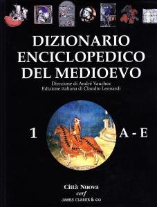 Dizionario enciclopedico del Medioevo. vol. 1: A-E