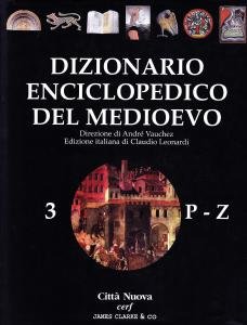 Dizionario enciclopedico del Medioevo. vol. 3: P-Z