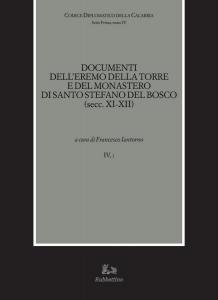 Documenti dell'Eremo della Torre e del Monastero di Santo Stefano …