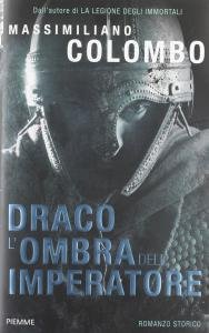 Draco. L'ombra dell'imperatore. Romanzo storico