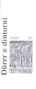 Dürer e dintorni. Incisioni dei Musei Civici di Padova. Itinerario …