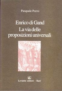 Enrico di Gand. La via delle proposizioni universali