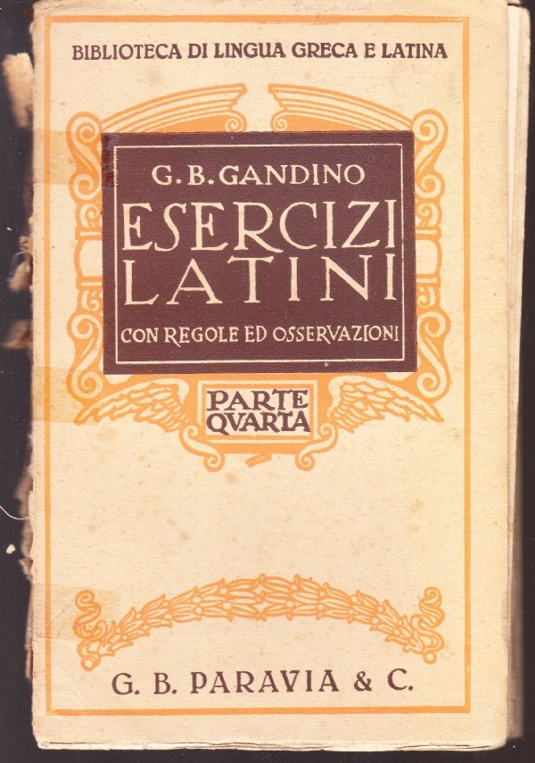 Esercizi latini con regole ed osservazioni - Parte quarta