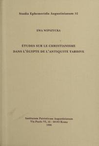 Études sur le Christianisme dans l'Égypte de l'antiquité tardive