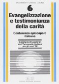Evangelizzazione e testimonianza della carità. Orientamenti pastorali dell'Episcopato italiano per …