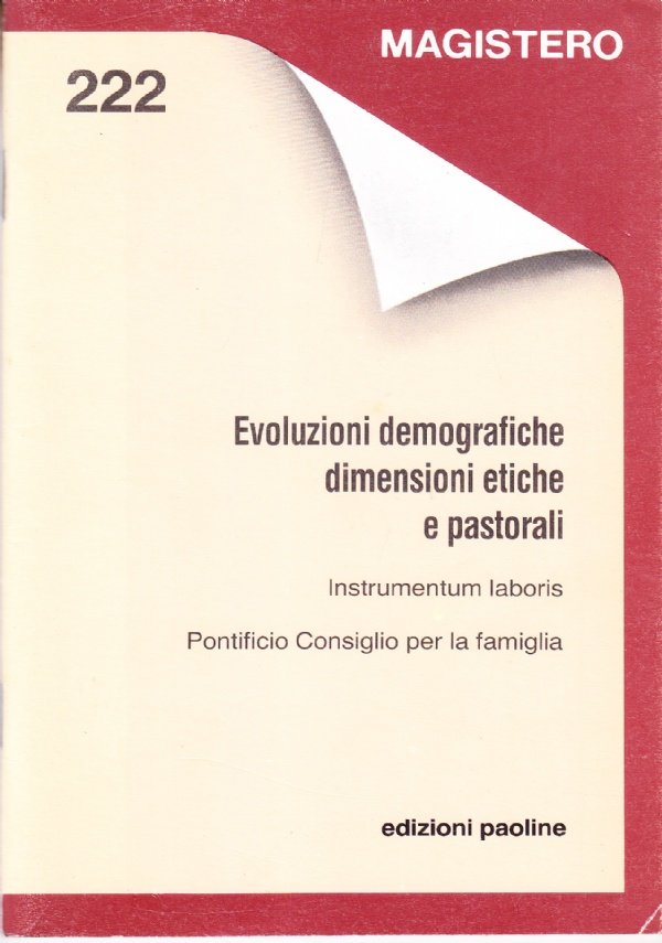 Evoluzioni demografiche dimensioni etiche e pastorali. Instrumentum laboris