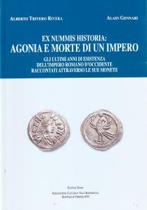 Ex Nummis Historia: Agonia e morte di un impero. Gli …