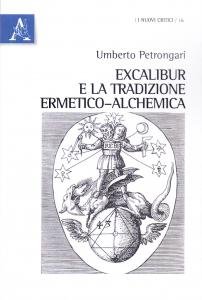 Excalibur e la tradizione ermetico-alchemica