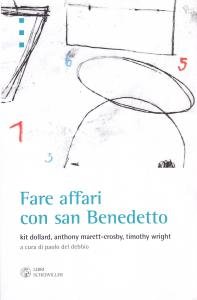 Fare affari con san Benedetto