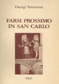 Farsi prossimo in San Carlo