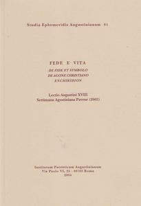 Fede e Vita. De fide et Symbolo. De agone christiano. …
