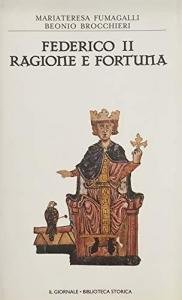 Federico II. Ragione e fortuna