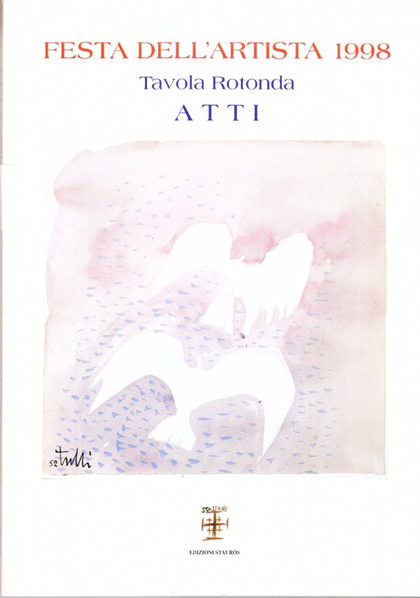 Festa dell'artista 1998. Tavola rotonda. Atti