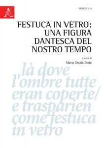 Festuca in vetro: una figura dantesca del nostro tempo