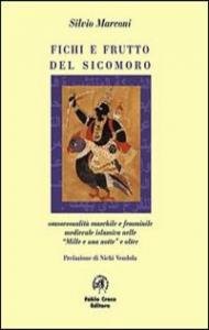 Fichi e frutto del sicomoro. Omosessualità maschile e femminile medievale …