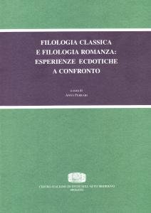 Filologia classica e filologia romanza: esperienze ecdotiche a confronto