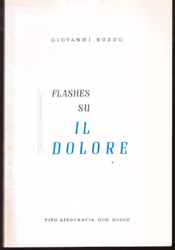 Flashes su Il Dolore