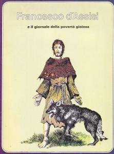 Francesco d'Assisi e il giornale della povertà gioiosa