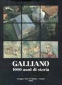 Galliano - 1000 anni di storia