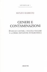 Generi e contaminazioni. Studi sui cantari, l'egloga volgare e la …