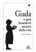 Giada e quei benedetti misteri della vita