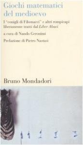 Giochi matematici del medioevo. I "conigli di Fibonacci" e altri …