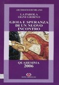 Gioia e speranza di un nuovo incontro. Quaresima 2006