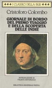 Giornale di bordo del primo viaggio e della scoperta delle …