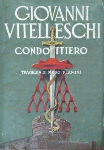 Giovanni Vitelleschi condottiero. Tragedia