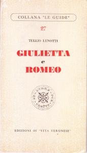 Giulietta e Romeo nella storia, nella leggenda e nell'arte