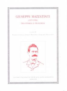 Giuseppe Mazzatinti (1855-1906) tra storia e filologia