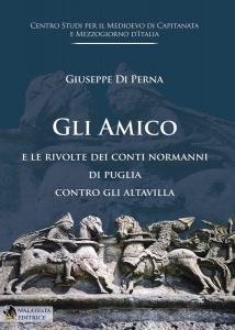 Gli Amico e le rivolte dei conti normanni di Puglia …