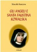 Gli Angeli e Santa Faustina Kowalska