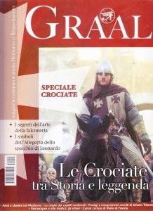 Graal n. 15 - Maggio/Giugno 2005. Le Crociate tra Storia …