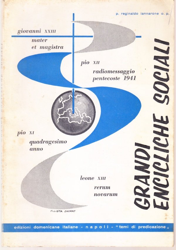 Grandi encicliche sociali: Giovanni XXIII, Mater et magistra; Pio XI, …
