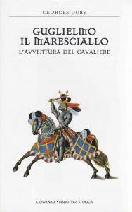Guglielmo il Maresciallo. L'avventura del cavaliere