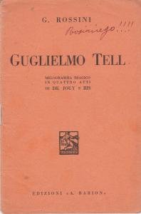 Guglielmo Tell. Melodramma tragico in quattro atti