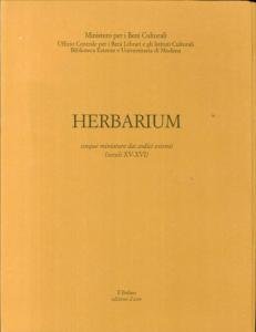 Herbarium. Cinque miniature dai codici estensi (secoli XV-XVI)