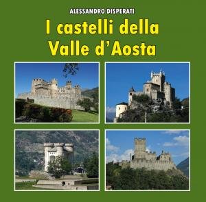 I castelli della Valle d'Aosta | Immagine principale