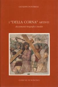 I "Della Corna" artisti. Documenti biografici inediti