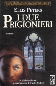 I due prigionieri. Romanzo. Un giallo medievale. La nona indagine …