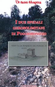 I due spedali gerosolimitani di Poggiobonizzo