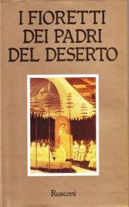 I Fioretti dei Padri del deserto | Immagine principale