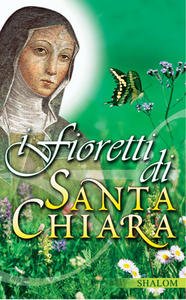 I fioretti di Santa Chiara